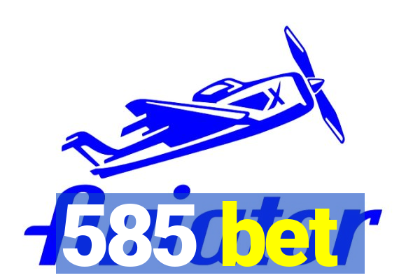 585 bet